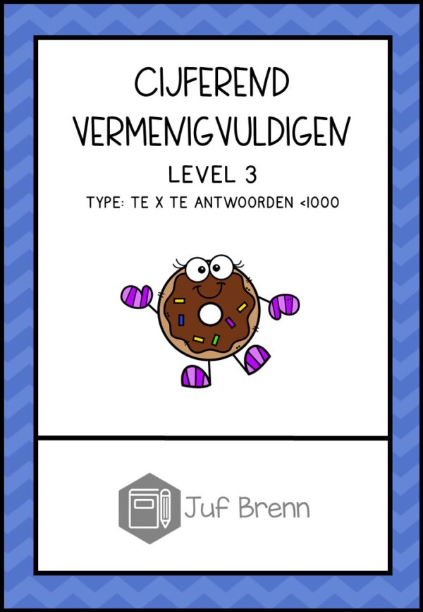 CIJFEREND VERMENIGVULDIGEN TE X TE level 3: antwoord >1000