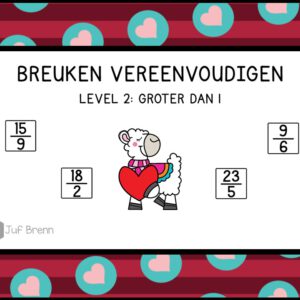 INTERACTIEVE POWERPOINT: BREUKEN VEREENVOUDIGEN GROTER DAN 1 VALENTIJNS EDITION