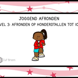INTERACTIEVE POWERPOINT JOGGEND AFRONDEN LEVEL 3: AFRONDEN OP HONDERDTALLEN TOT 1000