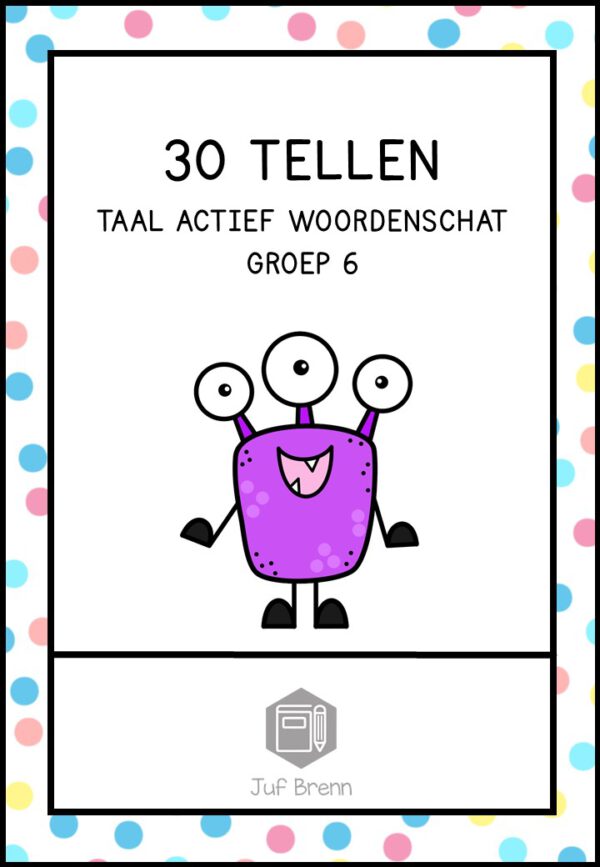 30 TELLEN TAAL ACTIEF WOORDENSCHAT GROEP 6