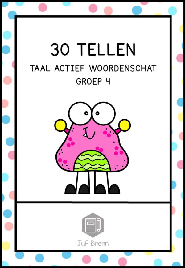 30 TELLEN TAAL ACTIEF WOORDENSCHAT GROEP 4
