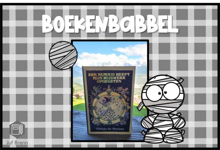 BOEKENBABBEL: EEN MUMMIE HEEFT MIJN HUISWERK OPGEGETEN