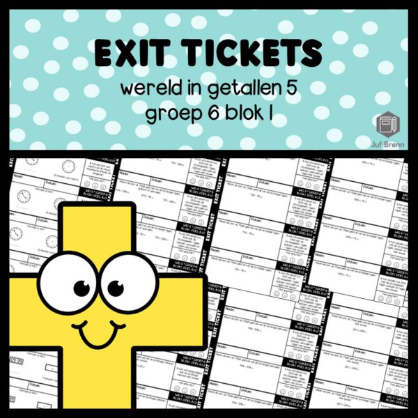 EXIT TICKETS WERELD IN GETALLEN 5 GROEP 6 BLOK 1