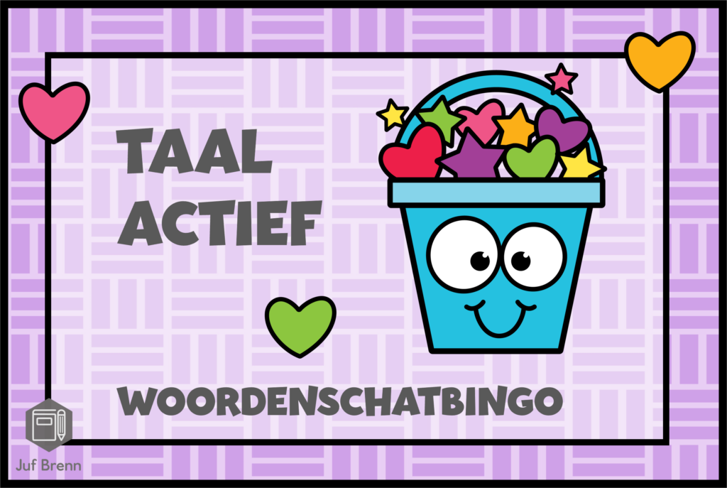 TAAL ACTIEF WOORDENSCHAT BINGO Juf Brenn