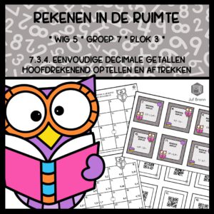REKENEN IN DE RUIMTE WIG 5 GROEP 7 BLOK 3 EENVOUDIGE DECIMALE GETALLEN OPTELLEN EN AFTREKKEN