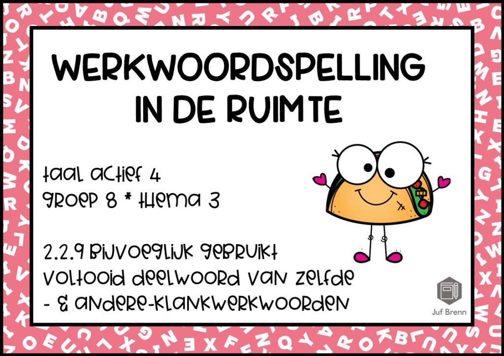 WERKWOORDSPELLING IN DE RUIMTE TA4 GROEP 8 THEMA 3 BIJVOEGLIJK GEBRUIKT