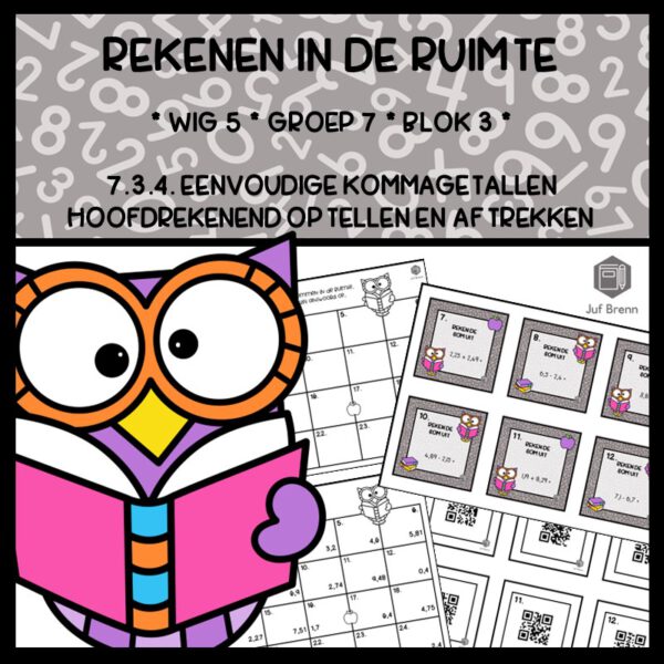 REKENEN IN DE RUIMTE WIG 5 GROEP 7 BLOK 3 EENVOUDIGE KOMMAGETALLEN OPTELLEN EN AFTREKKEN