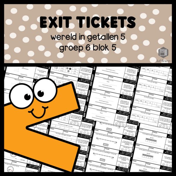 EXIT TICKETS WERELD IN GETALLEN 5 GROEP 6 BLOK 5