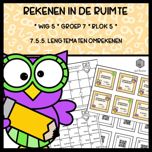 REKENEN IN DE RUIMTE WIG 5 GROEP 7 BLOK 5 LENGTEMATEN OMREKENEN
