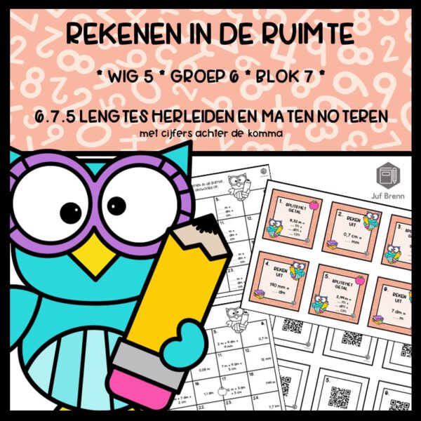 REKENEN IN DE RUIMTE WIG 5 GROEP 6 BLOK 7 LENGTES HERLEIDEN EN MATEN NOTEREN