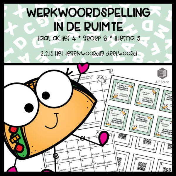 WERKWOORDSPELLING IN DE RUIMTE TA4 GROEP 8 THEMA 5 2.2.15 TEGENWOORDIG DEELWOORD