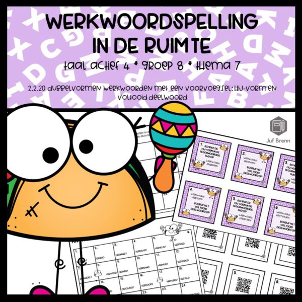 WERKWOORDSPELLING IN DE RUIMTE TA4 GROEP 8 THEMA 7 2.2.20 DUBBELVORMEN VAN WERKWOORDEN MET EEN VOORVOEGSEL