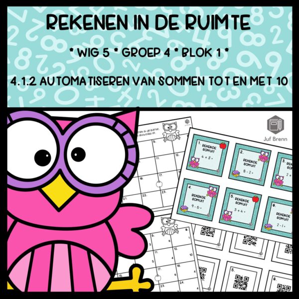REKENEN IN DE RUIMTE WIG 5 GROEP 4 BLOK 1 SOMMEN TOT 10