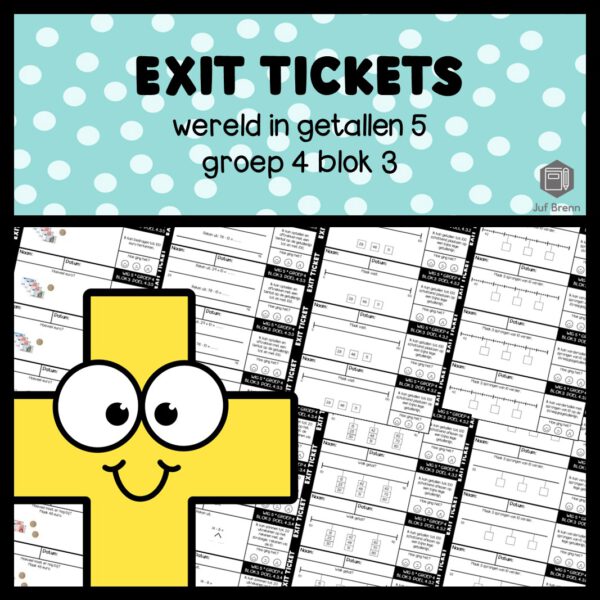 EXIT TICKETS WERELD IN GETALLEN 5 GROEP 4 BLOK 3