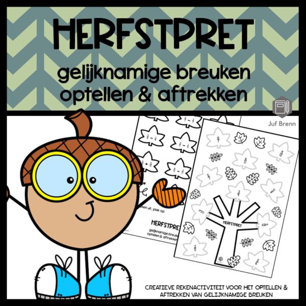 HERFSTPRET: GELIJKNAMIGE BREUKEN OPTELLEN & AFTREKKEN