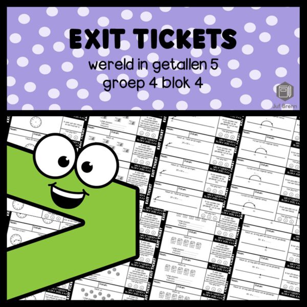 EXIT TICKETS WERELD IN GETALLEN 5 GROEP 4 BLOK 4
