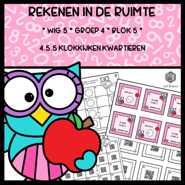 REKENEN IN DE RUIMTE WIG 5 GROEP 4 BLOK 5 KLOKKIJKEN KWARTIEREN