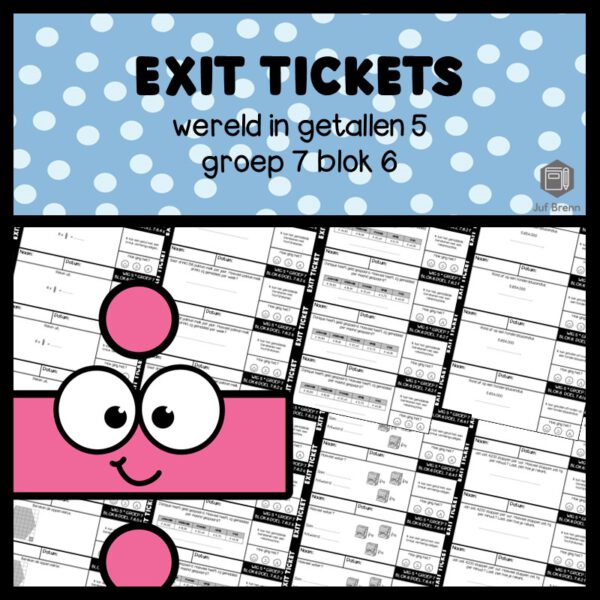 EXIT TICKETS WERELD IN GETALLEN 5 GROEP 7 BLOK 6