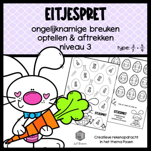 EITJESPRET: ONGELIJKNAMIGE BREUKEN OPTELLEN EN AFTREKKEN NIVEAU 3