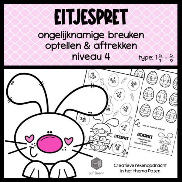 EITJESPRET: ONGELIJKNAMIGE BREUKEN OPTELLEN EN AFTREKKEN NIVEAU 4