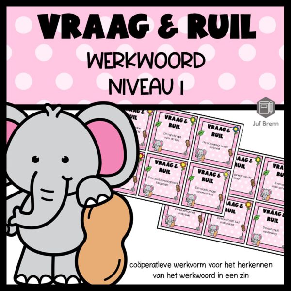 VRAAG & RUIL: WERKWOORD NIVEAU 1
