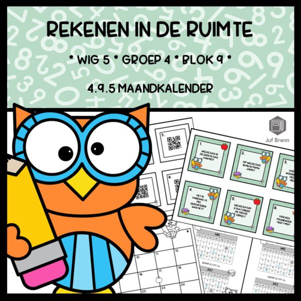 REKENEN IN DE RUIMTE WIG 5 GROEP 4 BLOK 9 MAANDKALENDER