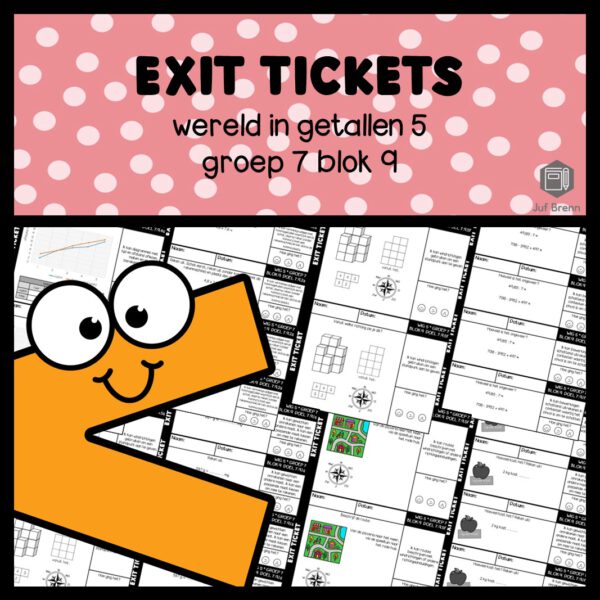 EXIT TICKETS WERELD IN GETALLEN 5 GROEP 7 BLOK 9