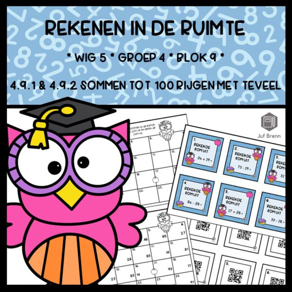 REKENEN IN DE RUIMTE WIG 5 GROEP 4 BLOK 9 SOMMEN TOT 100 RIJGEN MET TEVEEL