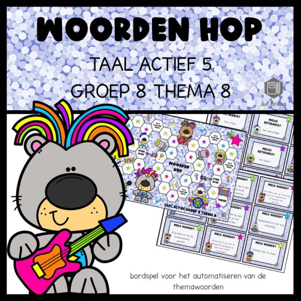 TAAL ACTIEF VERSIE 5 WOORDEN HOP GROEP 8 THEMA 8