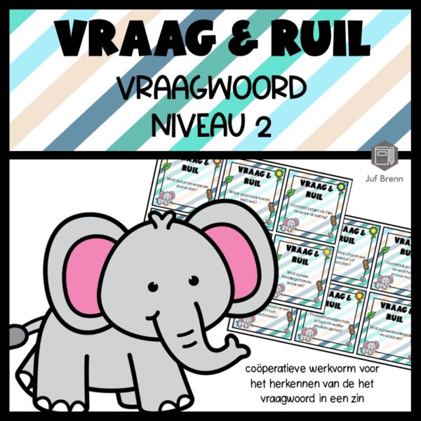 VRAAG & RUIL: VRAAGWOORD NIVEAU 2
