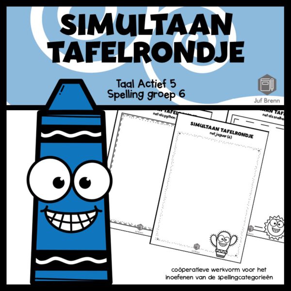 TAAL ACTIEF SPELLING SIMULTAAN TAFELRONDJE GROEP 6