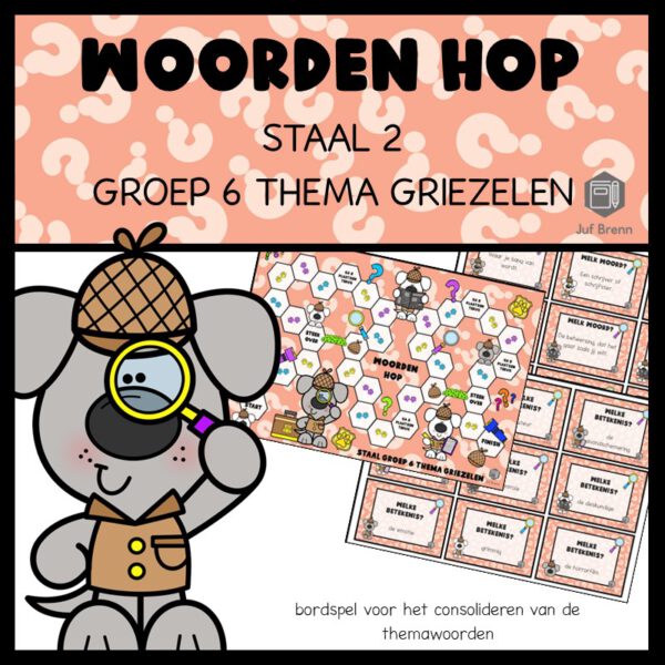 STAAL 2 WOORDEN HOP GROEP 6 THEMA GRIEZELEN