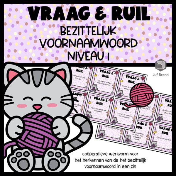 VRAAG & RUIL: BEZITTELIJK VOORNAAMWOORD NIVEAU 1