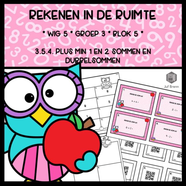 REKENEN IN DE RUIMTE WIG 5 GROEP 3 BLOK 5 PLUS MIN 1 EN 2 EN DUBBELSOMMEN