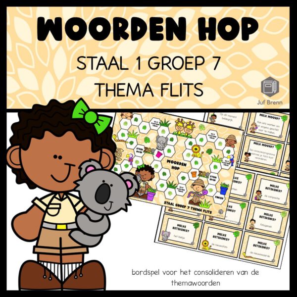 STAAL 1 WOORDEN HOP GROEP 7 THEMA FLITS