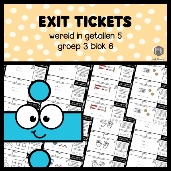 EXIT TICKETS WERELD IN GETALLEN 5 GROEP 3 BLOK 6