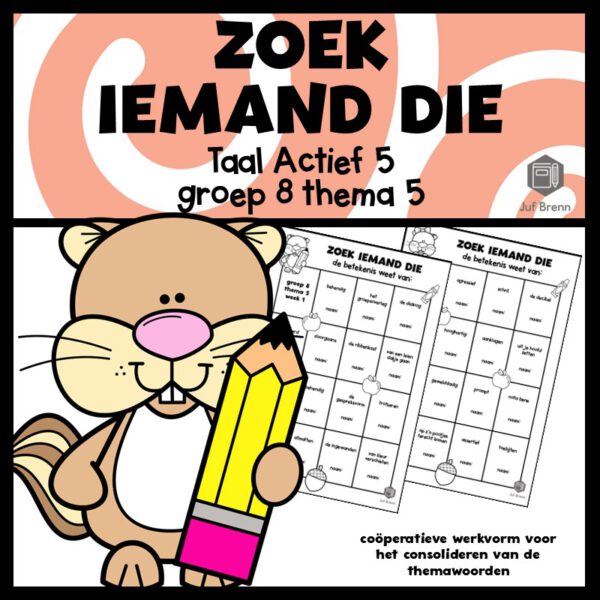TAAL ACTIEF 5 WOORDENSCHAT ZOEK IEMAND DIE GROEP 8 THEMA 5