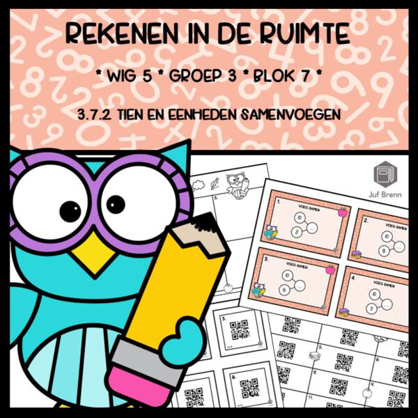 REKENEN IN DE RUIMTE WIG 5 GROEP 3 BLOK 7 TIEN EN EENHEDEN SAMENVOEGEN