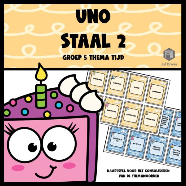 STAAL 2 UNO GROEP 5 THEMA GEEN TIJD
