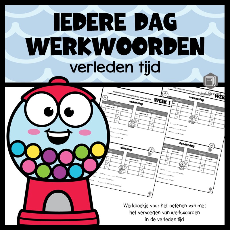 WERKBOEKJE: IEDERE DAG WERKWOORDEN VERLEDEN TIJD