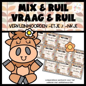 MIX VRAAG & RUIL: VERKLEINWOORDEN ETJE NKJE