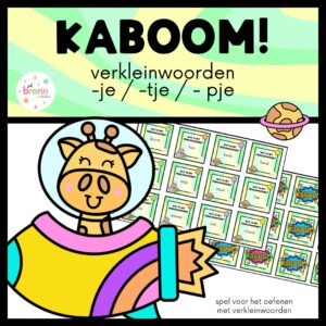 KABOOM! VERKLEINWOORDEN JE TJE PJE