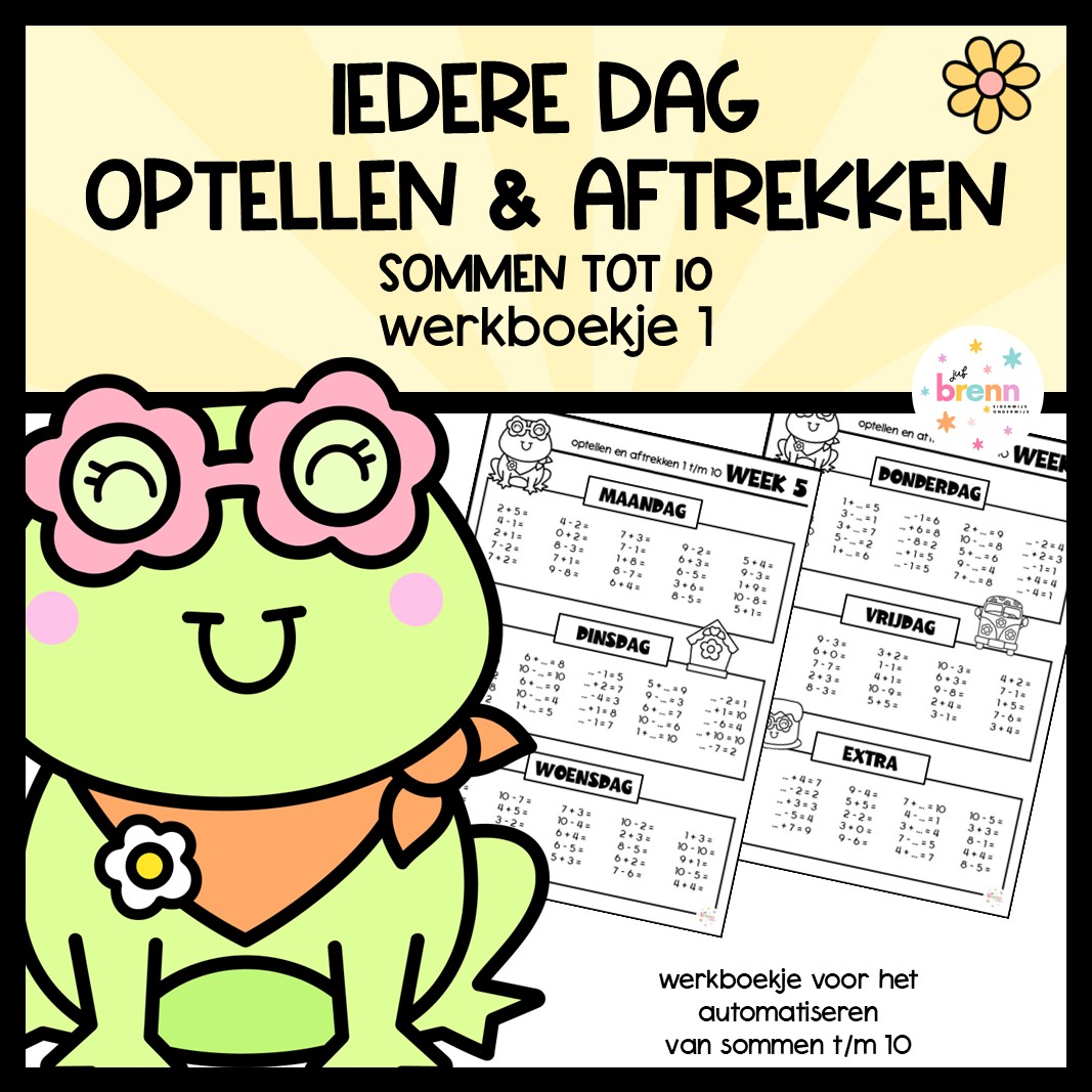 WERKBOEKJE: IEDERE DAG OPTELLEN & AFTREKKEN SOMMEN T/M 10 #1