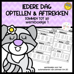 WERKBOEKJE: IEDERE DAG OPTELLEN & AFTREKKEN SOMMEN T/M 20 #1