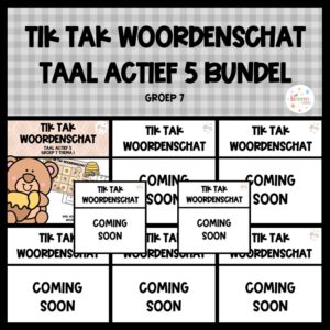 TAAL ACTIEF 5 TIK TAK WOORDENSCHAT (GROEI)BUNDEL GROEP 7
