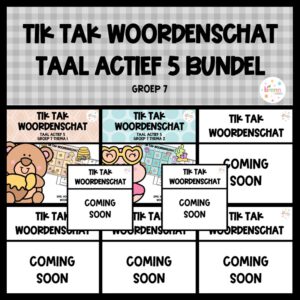 TAAL ACTIEF 5 TIK TAK WOORDENSCHAT (GROEI)BUNDEL GROEP 7
