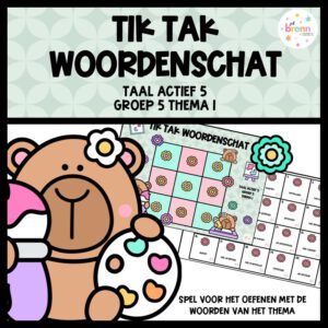 TAAL ACTIEF 5 TIK TAK WOORDENSCHAT GROEP 5 THEMA 1