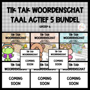 TAAL ACTIEF 5 TIK TAK WOORDENSCHAT (GROEI)BUNDEL GROEP 6