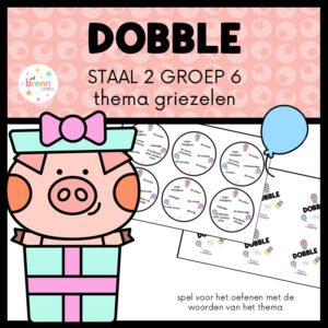 STAAL 2 DOBBLE GROEP 6 THEMA GRIEZELEN