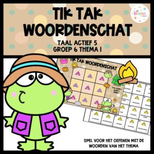 TAAL ACTIEF 5 TIK TAK WOORDENSCHAT GROEP 6 THEMA 1